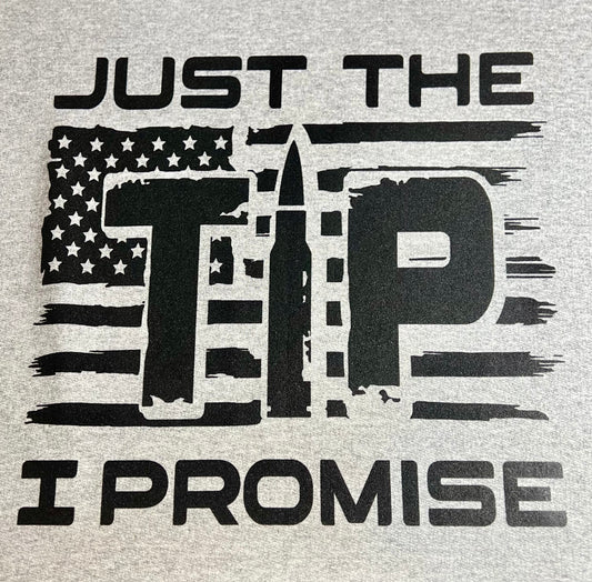 Men's "Just the tip I promise Sweatshirt